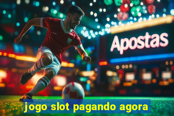 jogo slot pagando agora