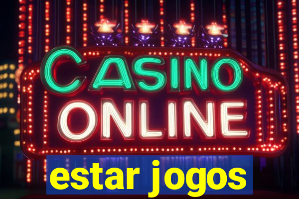 estar jogos