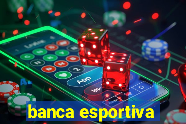 banca esportiva