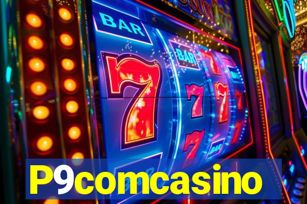 P9comcasino