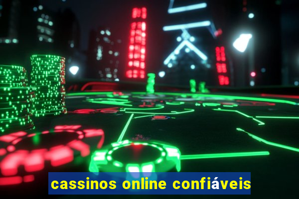 cassinos online confiáveis