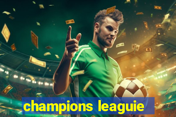 champions leaguie