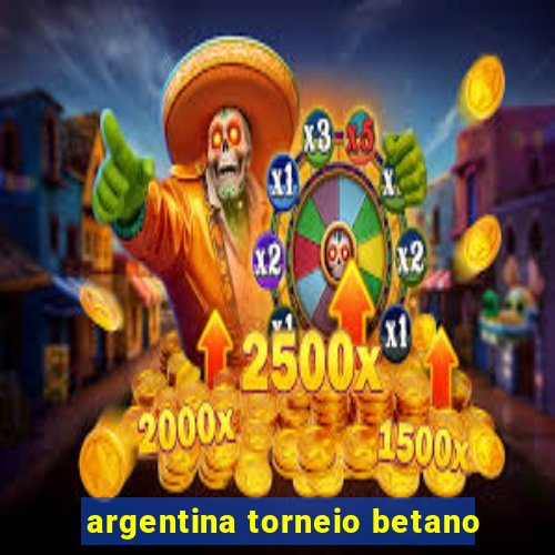 argentina torneio betano