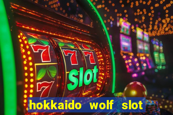 hokkaido wolf slot free play