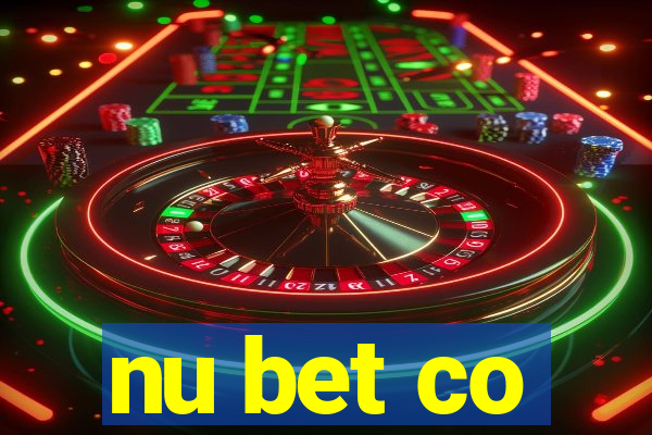 nu bet co