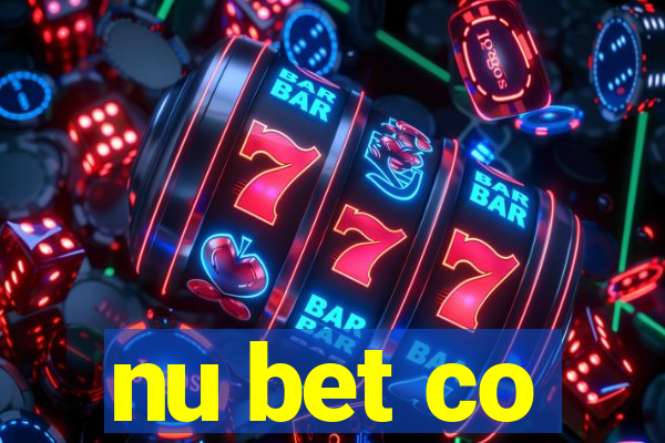 nu bet co