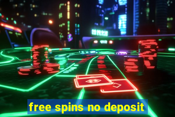 free spins no deposit