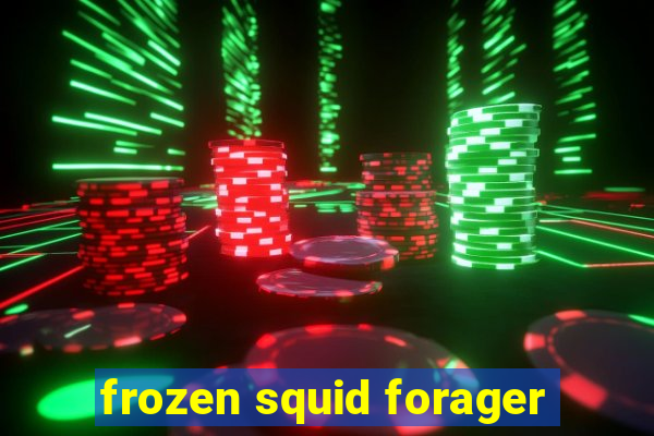 frozen squid forager