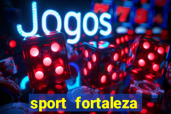 sport fortaleza onde assistir