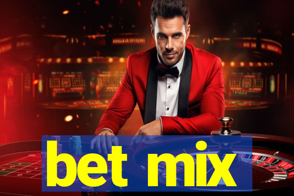 bet mix