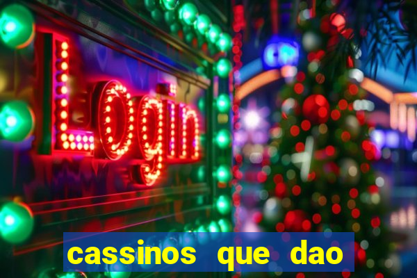 cassinos que dao bonus sem deposito