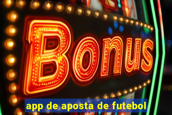 app de aposta de futebol