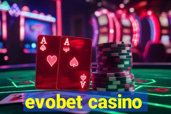 evobet casino