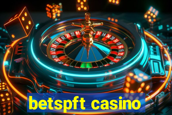 betspft casino