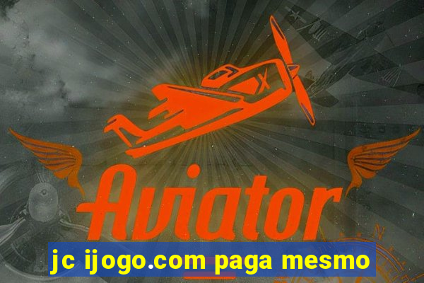 jc ijogo.com paga mesmo