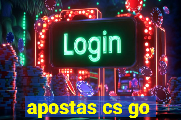 apostas cs go