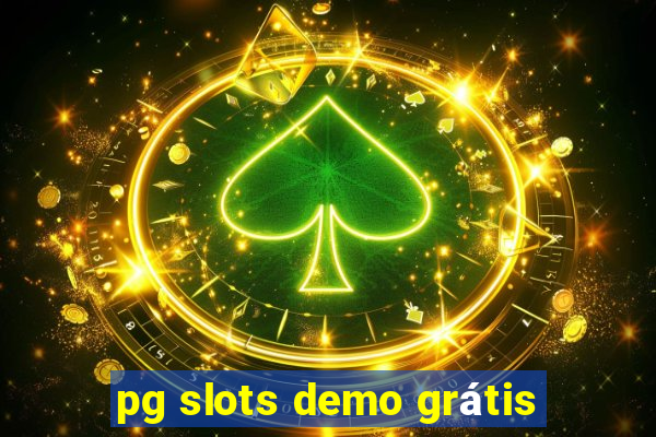 pg slots demo grátis