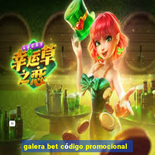 galera bet código promocional