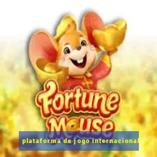 plataforma de jogo internacional