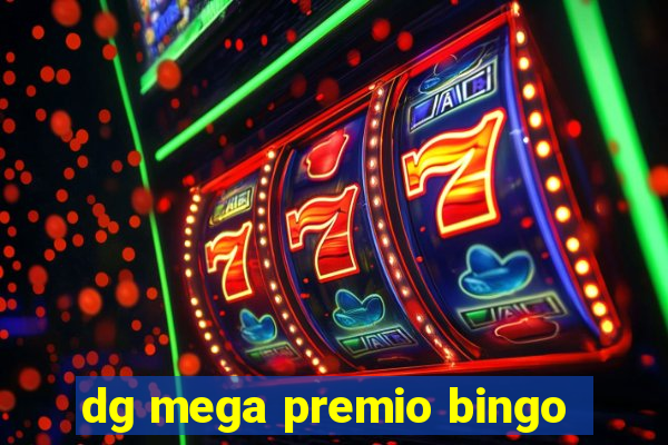 dg mega premio bingo