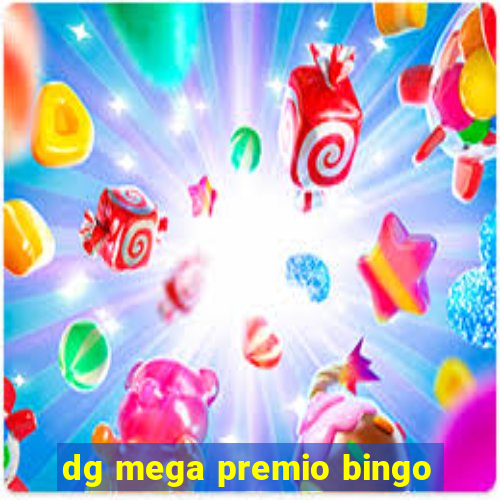 dg mega premio bingo