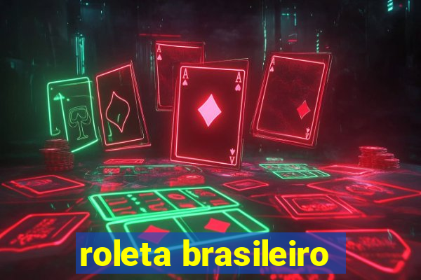 roleta brasileiro