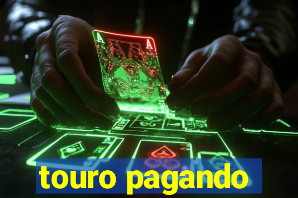 touro pagando