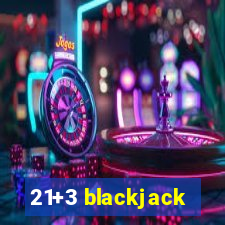 21+3 blackjack