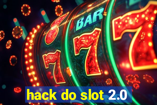 hack do slot 2.0