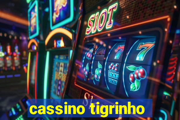 cassino tigrinho