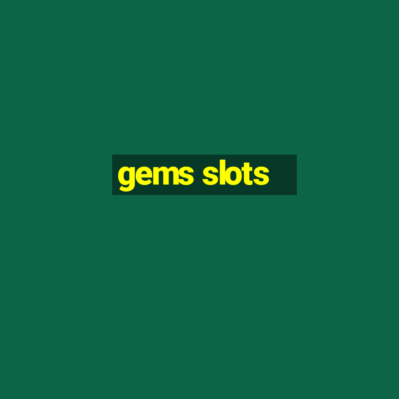 gems slots