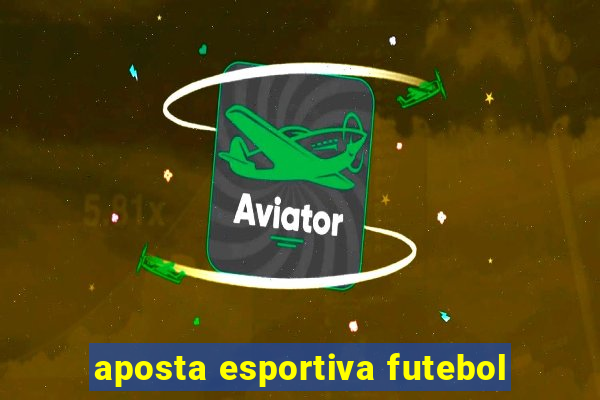 aposta esportiva futebol