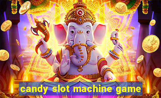 candy slot machine game