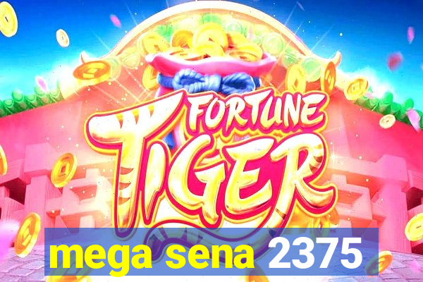 mega sena 2375