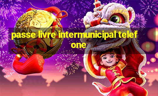 passe livre intermunicipal telefone