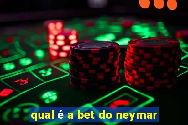 qual é a bet do neymar