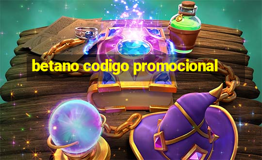 betano codigo promocional