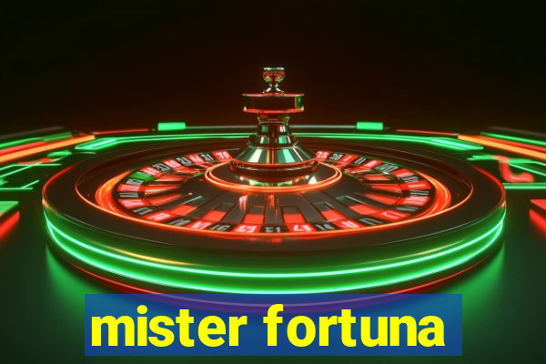 mister fortuna