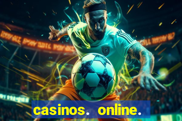 casinos. online. bonus. sem. deposito.