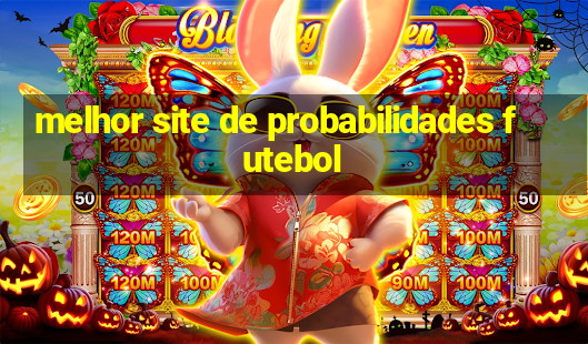 melhor site de probabilidades futebol