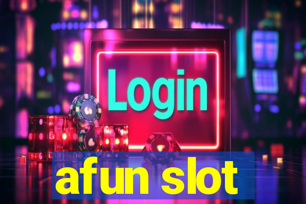 afun slot