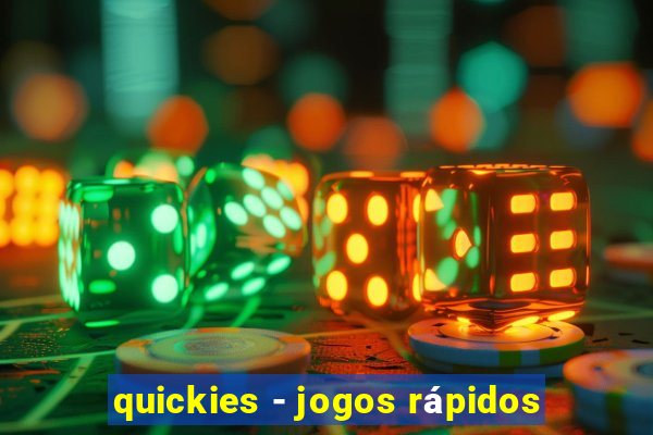 quickies - jogos rápidos