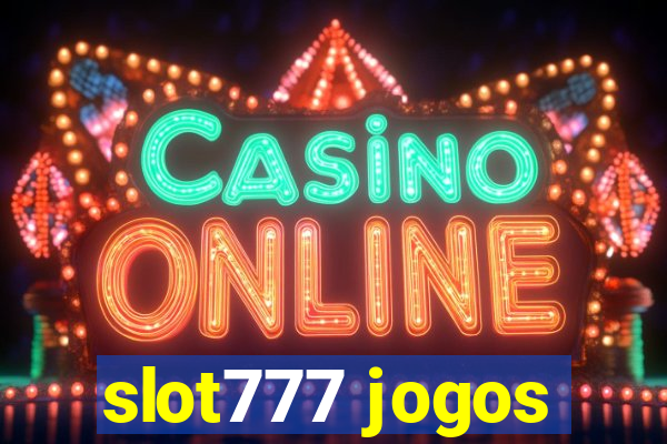 slot777 jogos