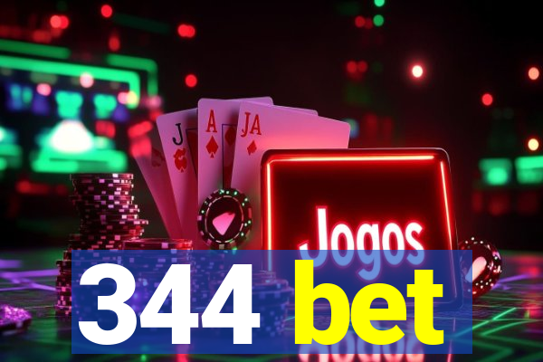 344 bet