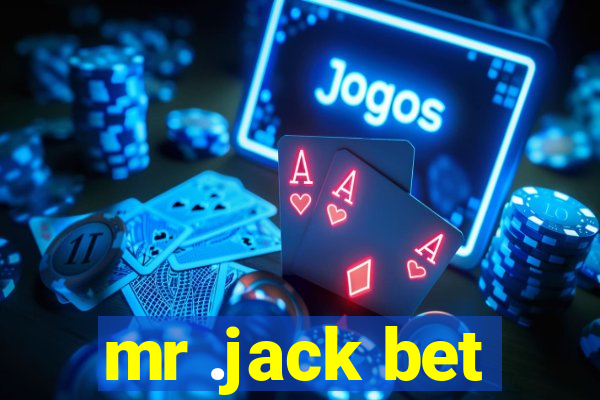 mr .jack bet