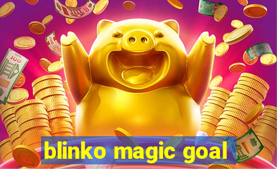 blinko magic goal