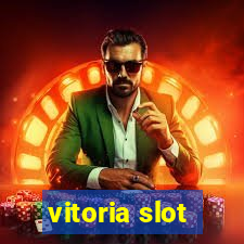 vitoria slot