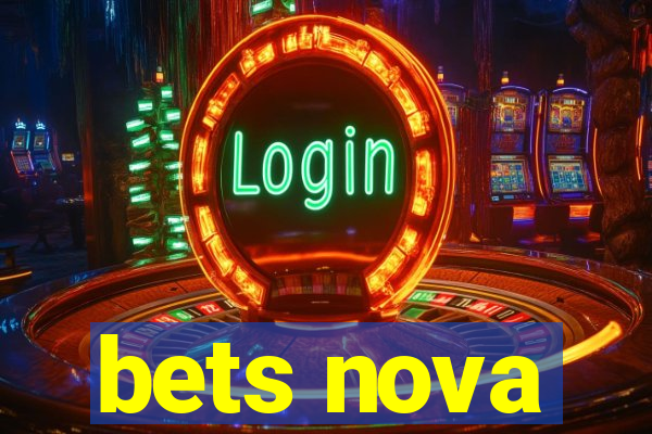 bets nova