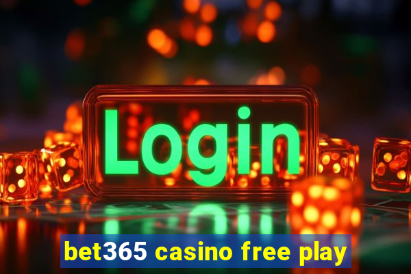 bet365 casino free play