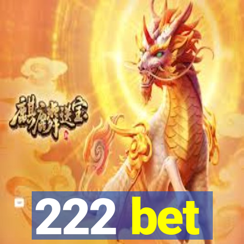 222 bet